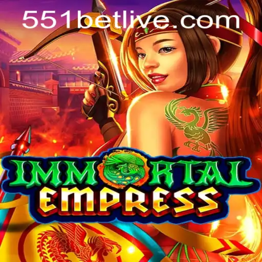 Exploring the Mystical World of ImmortalEmpress and Navigating 551bet PH Login