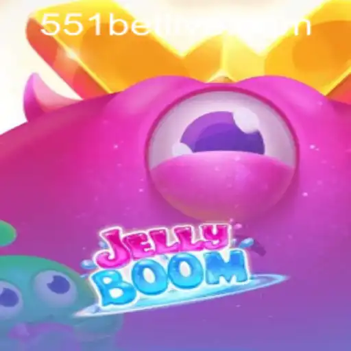 JellyBoom and 551bet PH Login: A Thrilling Adventure