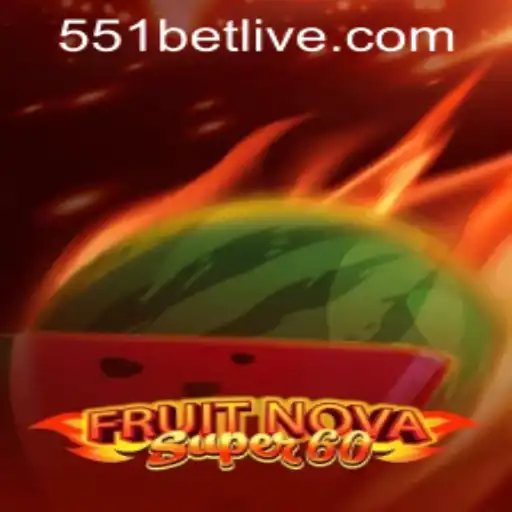 Unlock the Thrills of FruitNovaSuper60: A Comprehensive Guide