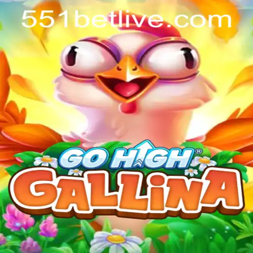 Discover the Excitement of GoHighGallina and Secure Your 551bet PH Login